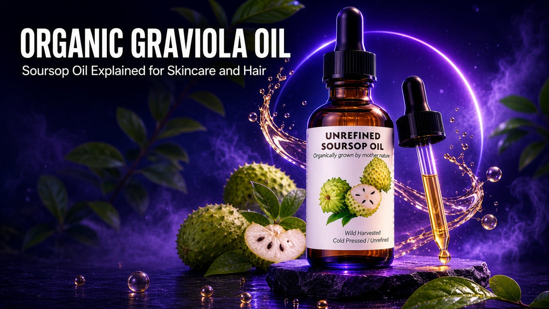 ORGANIC GRAVIOLA OIL - Soursop Oil Explained for Skincare and Hair