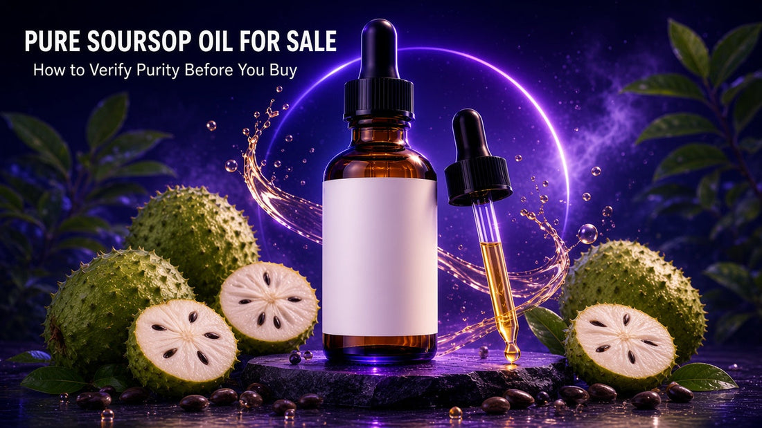 PURE SOURSOP OIL FOR SALE - How to Verify Purity Before You Buy